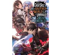 Carley Radford I Got a Cheat Skill in Another World and Became Unri (Tascabile)