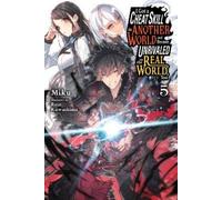 Carley Radford I Got a Cheat Skill in Another World and Became Unri (Tascabile)