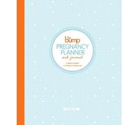 Carley Roney The Bump Pregnancy Planner & Journal (Anello, filo)
