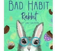 Carli Valentine Bad Habit Rabbit (Copertina rigida)