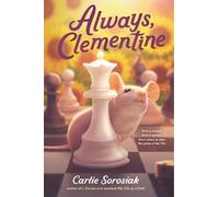 Carlie Sorosiak Always, Clementine (Copertina rigida)