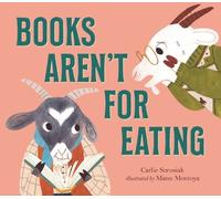 Carlie Sorosiak Books Aren't for Eating (Copertina rigida)