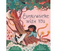 Carlie Sorosiak Everywhere with You (Copertina rigida)