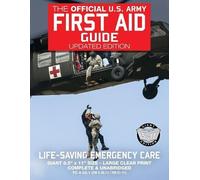 The Official US Army First Aid Guide - Updated Edition - TC 4-02.1 (FM 4-25.11 /: Giant 8.5" x 11" Size: Large, Clear Print, Complete & Unabridged