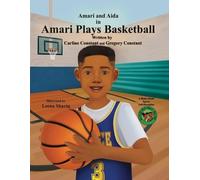 Carline Constant Gregory Constant Amari Plays Basketball (Tascabile)