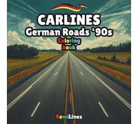 CARLINES German Roads '90s: Coloring book of 50 unique car ilustrations