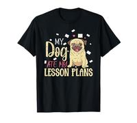 Carlino con scritta «My Dog Ate My Lesson Plans», regalo di ringraziamento per l'insegnante Maglietta