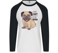 Carlino I Didn'T Fart il Mio Sedere Blew Ti Un Bacio Uomo L/S Baseball T-Shirt