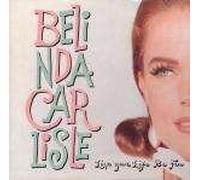 Carlisle, Belinda - Live Your Life Be Free