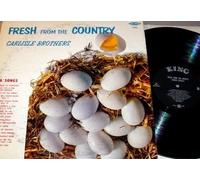 CARLISLE BROTHERS - fresh from the country (KING 643 LP)