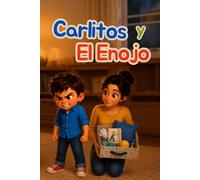 Carlitos y El Enojo
