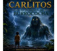Carlitos y el Guardián de Burrococha