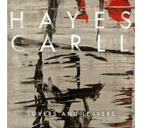 Carll, Hayes - Lovers & Leavers