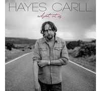 Hayes Carll What It Is (CD) Album