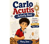 Carlo Acutis Activity Book: Puzzles, Coloring & Prayer for Kids Ages 7-10