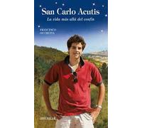 Carlo Acutis beato. La vida más allá del confin