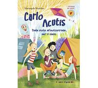 Carlo Acutis. Dalla pista all'autostrada... per il cielo