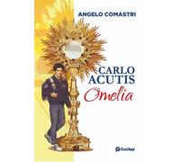 Carlo Acutis. Omelia