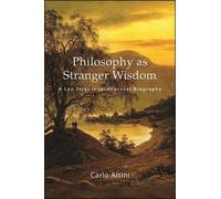 Carlo Altini Philosophy as Stranger Wisdom (Copertina rigida)