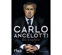 Carlo Ancelotti: Die Biografie
