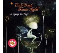 Carlo And Michel, Xavie Bondi - Le Voyage De L''ange
