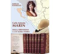 Carlo Antonio Marin. Dalla Serenissima a un'altra storia