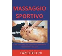 Carlo Bellini Massaggio Sportivo (Tascabile)