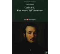 Carlo Bini. Una poetica dell'umorismo