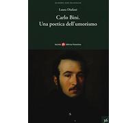 Carlo Bini. Una poetica dell'umorismo