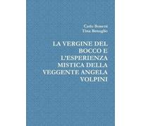Carlo Bonetti T La Vergine del Bocco E l'Esperienza Mistica Della Ve (Tascabile)