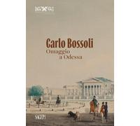 Carlo Bossoli. Omaggio a Odessa [Paperback] [Mar 20, 2024]