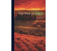 Carlo Bossoli The war in Italy (Tascabile)