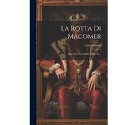 Carlo Brundo La Rotta Di Macomer (Copertina rigida)