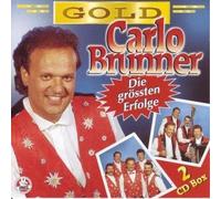 Carlo Brunner - Die Grössten Erfolge - Gold