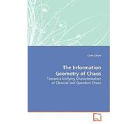 Carlo Cafaro The Information Geometry of Chaos (Tascabile)