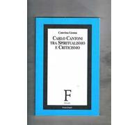 Carlo Cantoni. Tra spiritualismo e criticismo