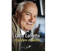 Carlo Carretto. Il profeta di Spello