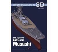 Carlo Cestra The Japanese Battleship Musashi (Tascabile) Super Drawings in 3D