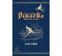 Carlo Collodi Las aventuras de Pinocho (Historia de un títere) (Tascabile)
