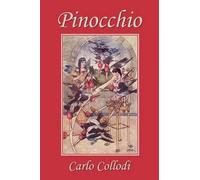 Carlo Collodi Pinocchio, as First Translated into English by M. A. M (Tascabile)