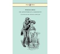 Carlo Collodi Pinocchio - The Adventures of a Marionette - Illustrat (Tascabile)