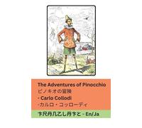 Carlo Collodi The Adventures of Pinocchio / ピノキオの冒険 (Tascabile) English 日本語