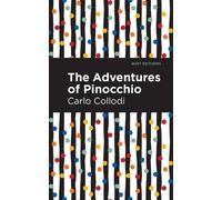 Carlo Collodi The Adventures of Pinocchio (Copertina rigida) Mint Editions