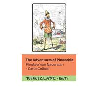 Carlo Collodi The Adventures of Pinocchio / Pinokyo'nun Maceraları (Tascabile)