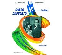 Carlo Dapporto 30... e lode!