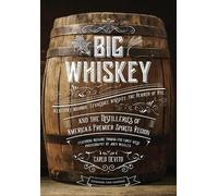 Carlo DeVito Big Whiskey (The Revised Second Edition) (Copertina rigida)