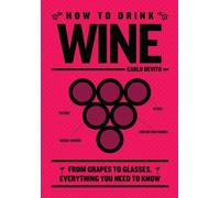 Carlo DeVito How to Drink Wine (Copertina rigida)