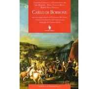 Carlo di Borbone. Ediz. italiana e spagnola