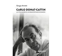 Carlo Donat Cattin - [Rubbettino Editore]
