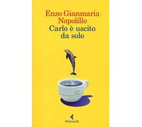 Carlo è uscito da solo